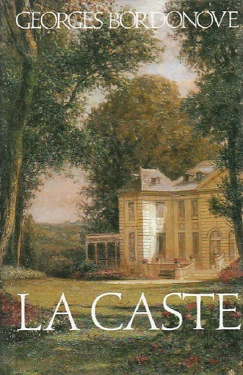 Livrenpoche : La caste - Georges Bordonove - Livre