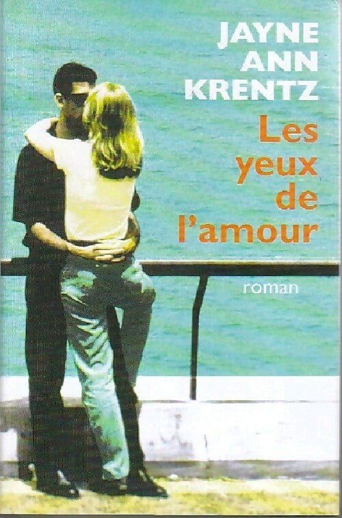 Livrenpoche : Les yeux de l'amour - Jayne Ann Krentz - Livre