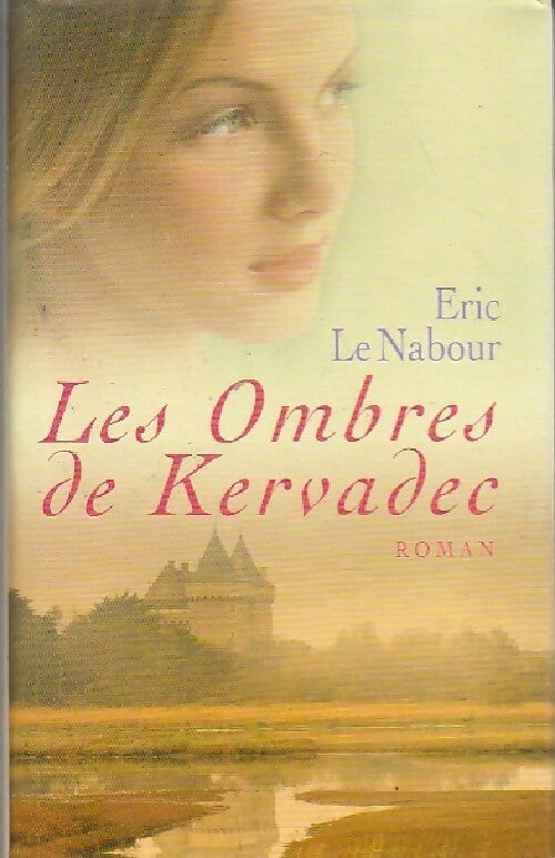Livrenpoche : Les ombres de Kervadec - Eric Le Nabour - Livre