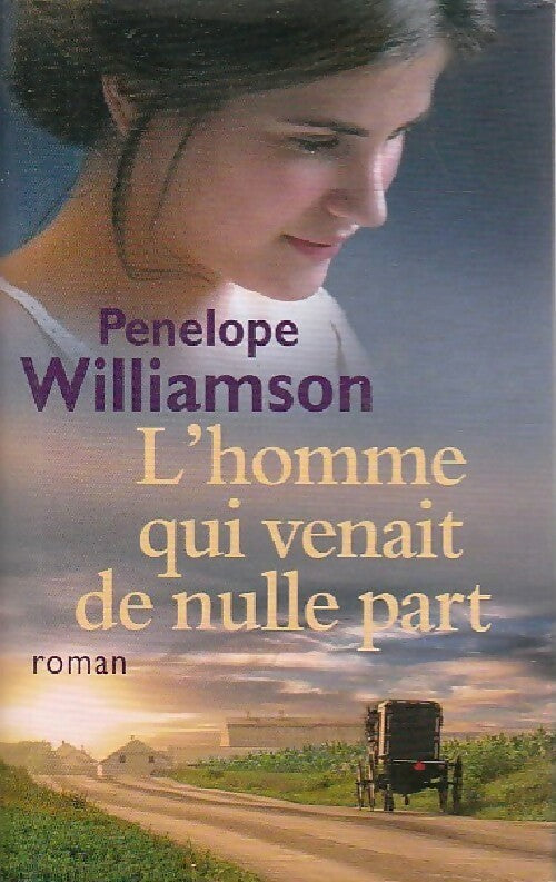 Livrenpoche : L'homme qui venait de nulle part - Penelope Williamson - Livre