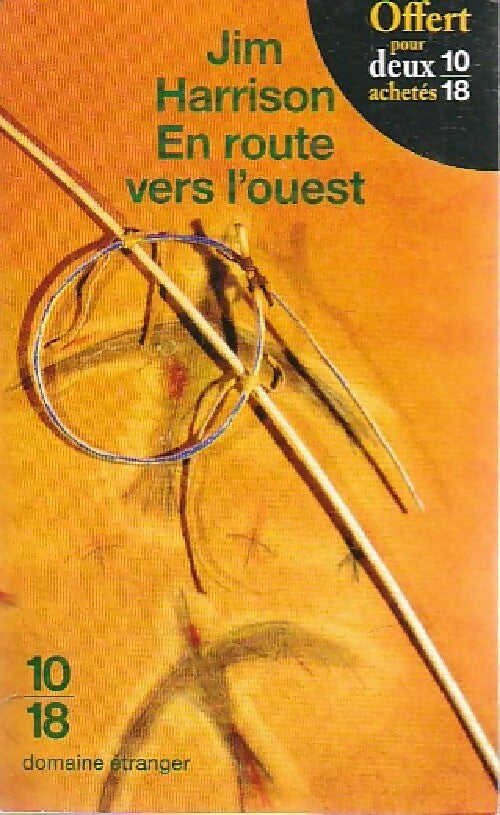 Livrenpoche : En route vers l'ouest - Jim Harrison - Livre