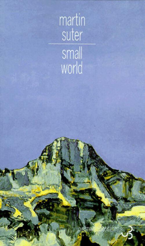 Livrenpoche : Small World - Martin Suter - Livre