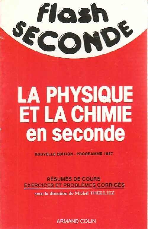 La physique et la chimie en seconde - Michel Thelliez -  Flash - Livre