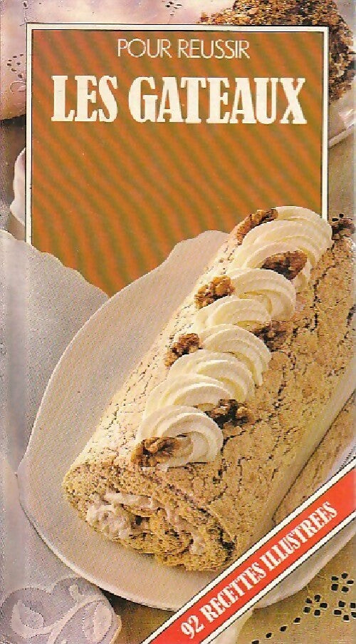 Pour réussir les gâteaux - See Ross - Livre