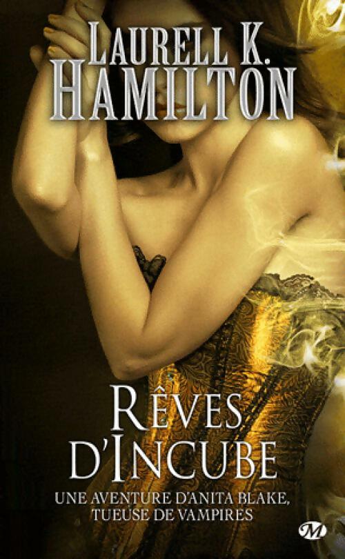Livrenpoche : Rêves d'incube - Laurell K. Hamilton - Livre