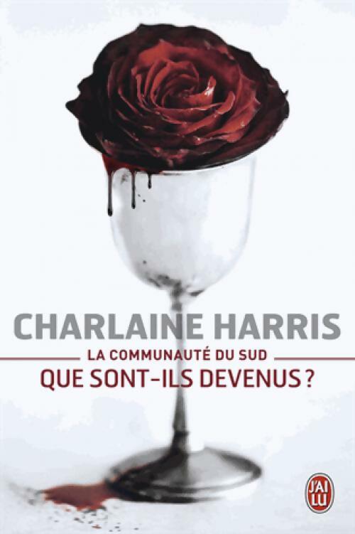 Livrenpoche : La communauté du Sud : que sont-ils devenus ? - Charlaine Harris - Livre