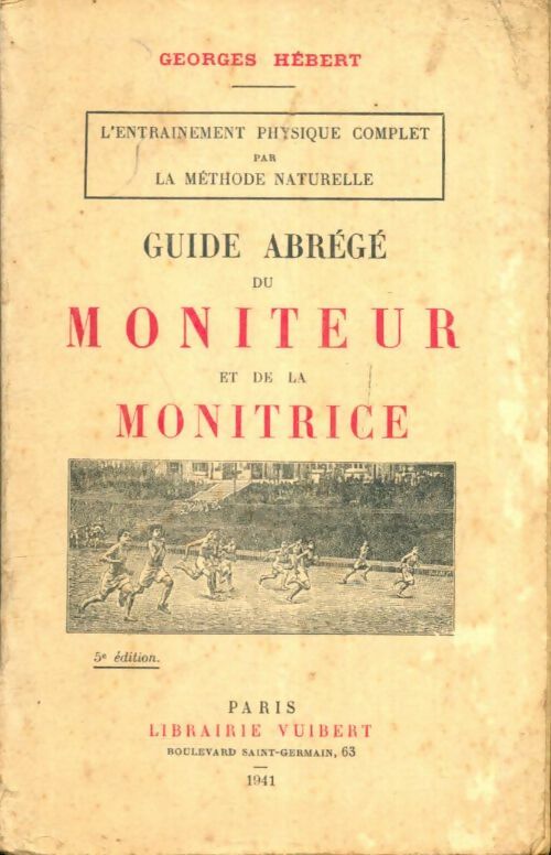 Livrenpoche : Guide abrégé du moniteur et de la monitrice - Georges Hébert - Livre