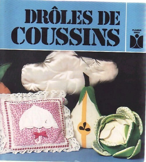 Livrenpoche : Drôles de coussins - Claude Schmill - Livre