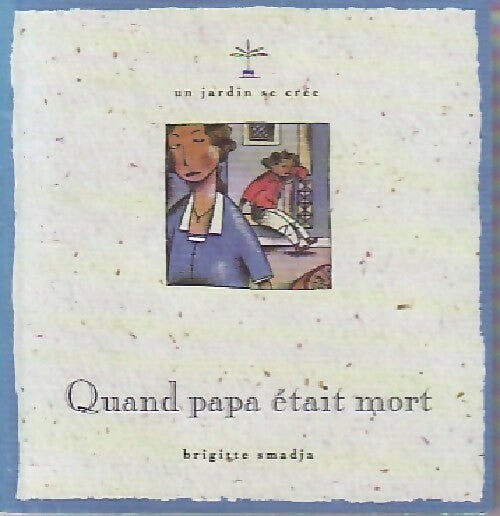 Livrenpoche : Quand Papa était mort - Brigitte Smadja - Livre