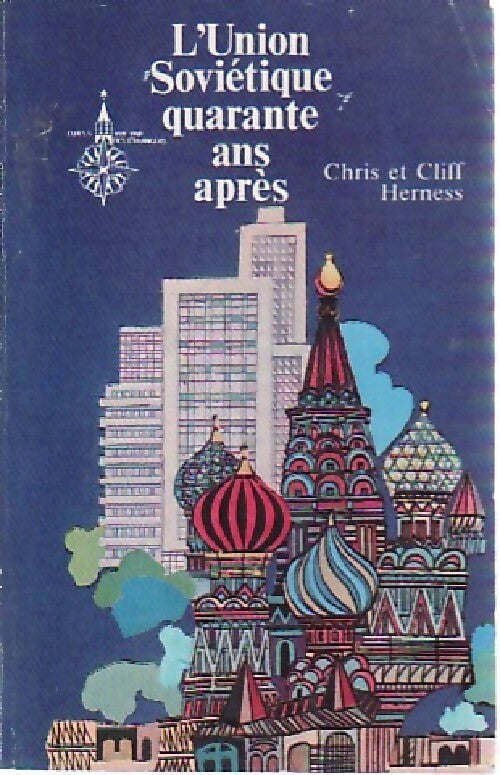 Livrenpoche : L'Union Soviétique quarante ans après - Chris Herness - Livre