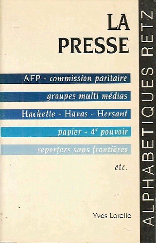 Livrenpoche : La presse - Yves Lorelle - Livre