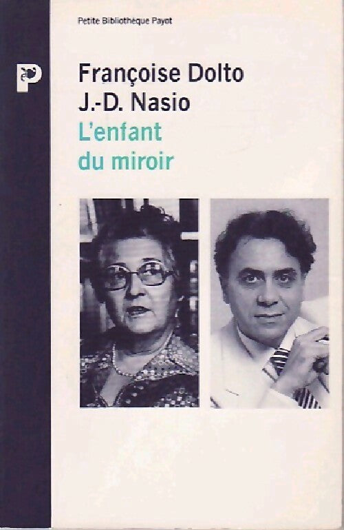 Livrenpoche : L'enfant du miroir - J-D Nasio - Livre