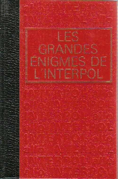 Livrenpoche : Les grandes énigmes de l'Interpol Tome I - Inconnu - Livre