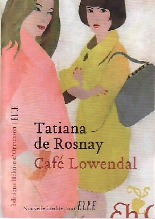 Livrenpoche : Café Lowendal - Tatiana De Rosnay - Livre