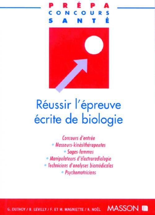 Réussir l'épreuve écrite de biologie - Collectif -  Prépa concours santé - Livre