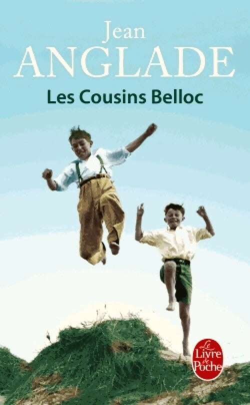 Livrenpoche : Les cousins Belloc - Jean Anglade - Livre