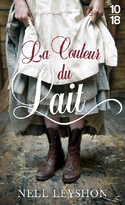 Livrenpoche : La couleur du lait - Nell Leyshon - Livre