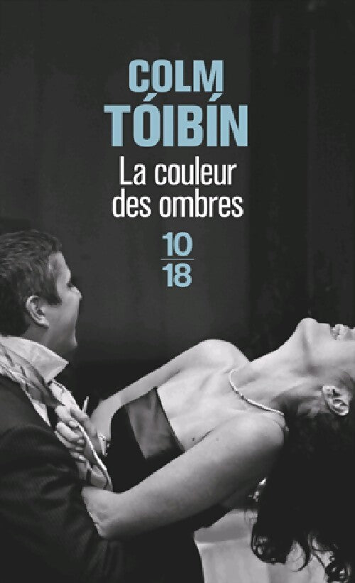 Livrenpoche : La couleur des ombres - Colm Toibin - Livre