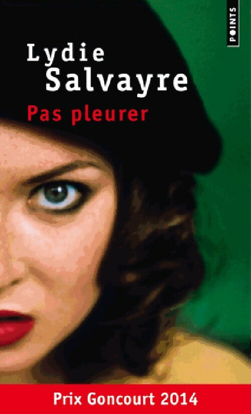Livrenpoche : Pas pleurer - Lydie Salvayre - Livre