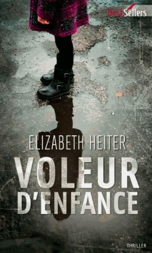 Livrenpoche : Voleur d'enfance - Elizabeth Heiter - Livre