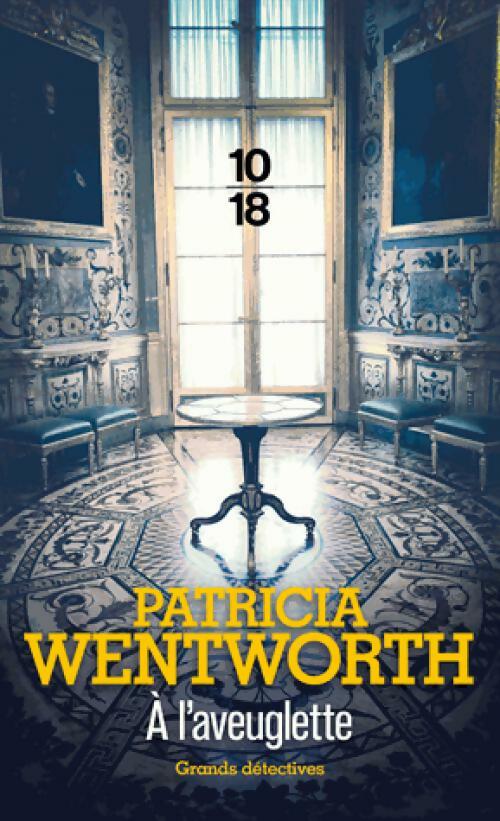 Livrenpoche : A l'aveuglette - Patricia Wentworth - Livre
