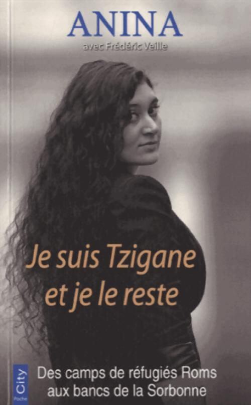 Livrenpoche : Je suis tzigane et je le reste - Anina, Frédéric Veille - Livre
