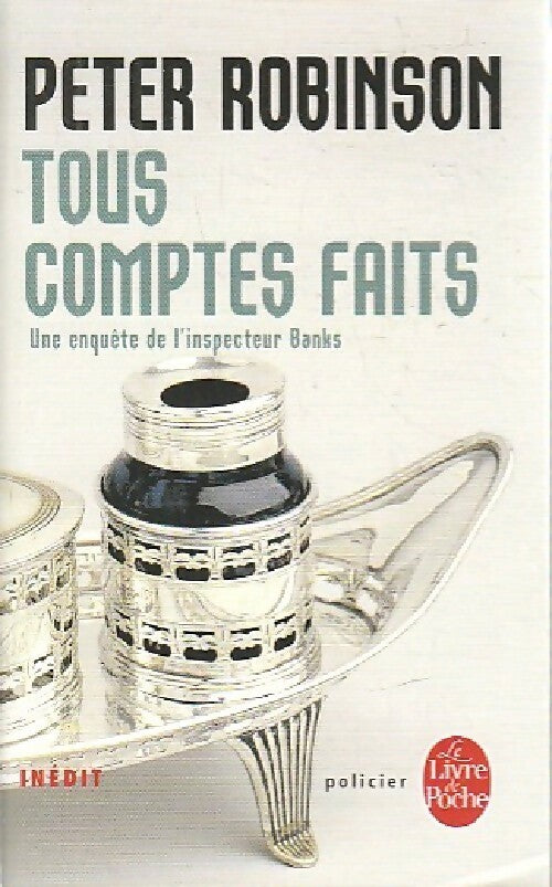 Livrenpoche : Tous comptes faits - Peter Robinson - Livre