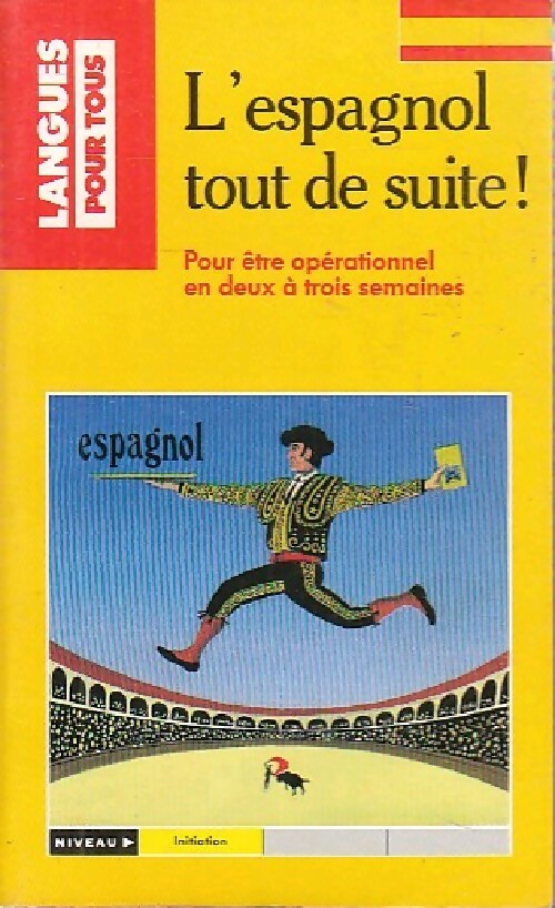 Livrenpoche : L'espagnol tout de suite ! - jésus Sandoval - Livre