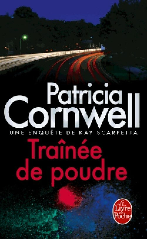 Livrenpoche : Traînée de poudre - Patricia Daniels Cornwell - Livre