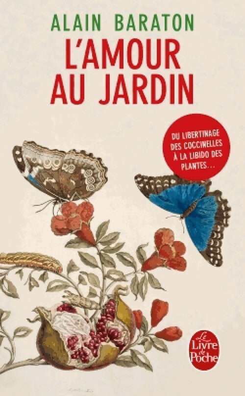 L'amour au jardin - Alain Baraton - Livre