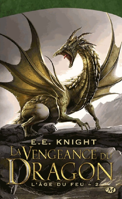Livrenpoche : L'âge du feu Tome II : La vengeance du dragon - E. E. Knight - Livre