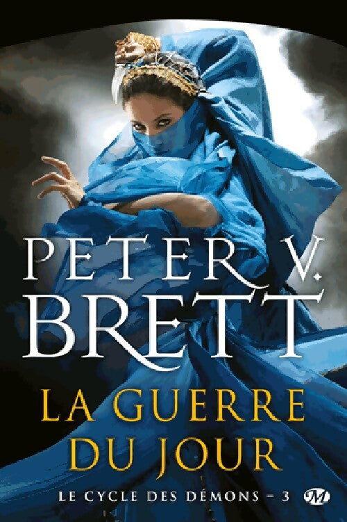 Le cycle des démons Tome III : La guerre du jour - Peter V. Brett - Livre