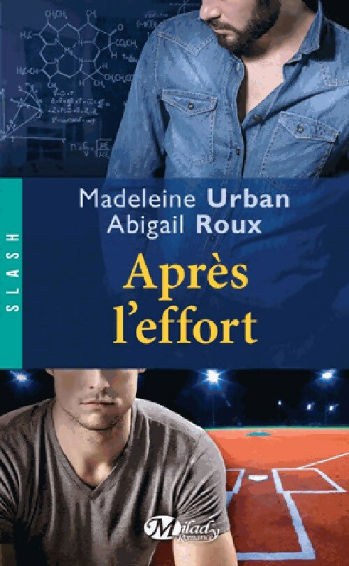 Livrenpoche : Après l'effort - Abigail Roux, Madeleine Urban - Livre