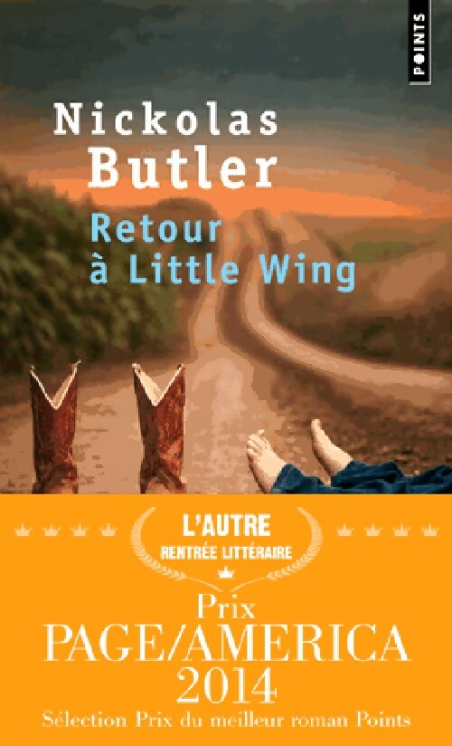 Livrenpoche : Retour à Little Wing - Nickolas Butler - Livre