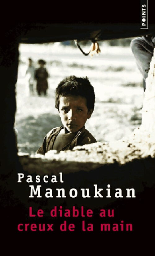 Livrenpoche : Le diable au creux de la main - Pascal Manoukian - Livre