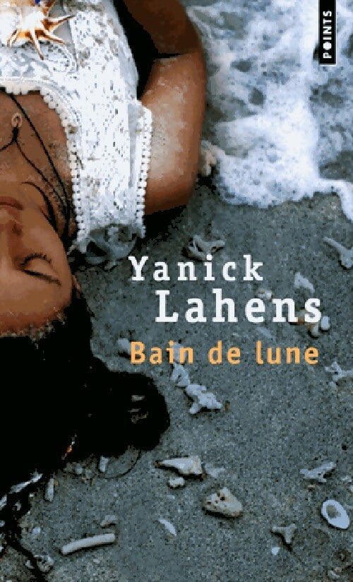 Livrenpoche : Bain de lune - Yanick Lahens - Livre