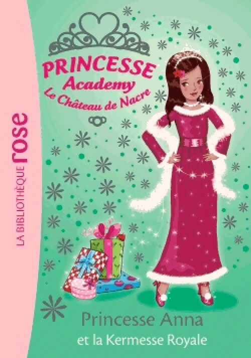 Livrenpoche : Princesse Academy Tome XLVIII : Princesse Anna et la kermesse royale - Vivian French - Livre