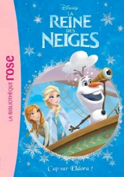 Livrenpoche : La Reine des Neiges Tome X : Cap sur Eldora ! - Disney - Livre