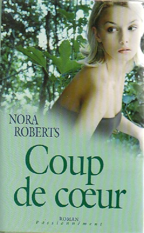 Livrenpoche : Coup de coeur - Nora Roberts - Livre
