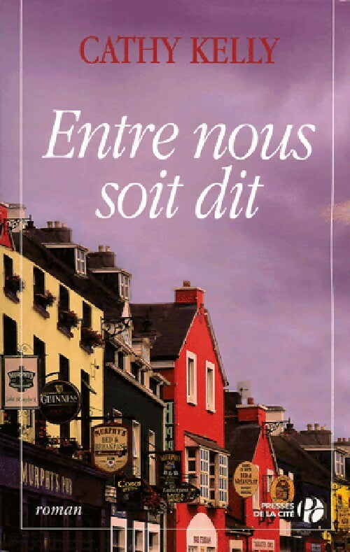 Livrenpoche : Entre nous soit dit - Cathy Kelly - Livre