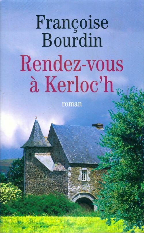 Livrenpoche : Rendez-vous à Kerloc'h - Françoise Bourdin - Livre