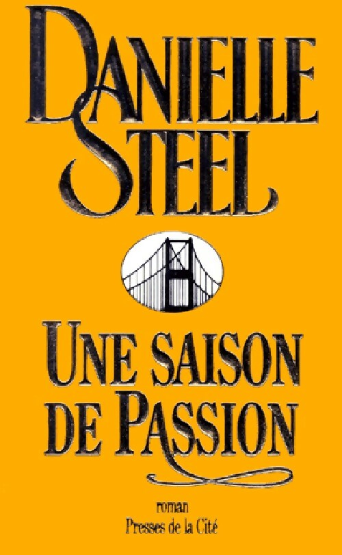 Livrenpoche : Une saison de passion - Danielle Steel - Livre