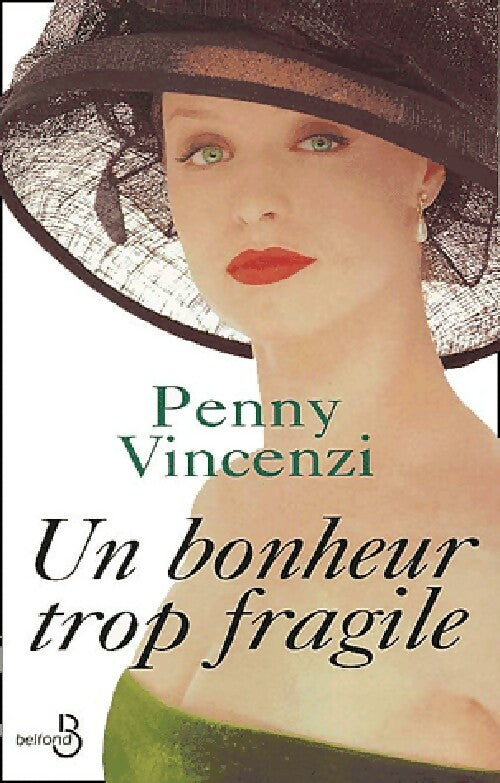 Livrenpoche : Un bonheur fragile - Penny Vincenzi - Livre