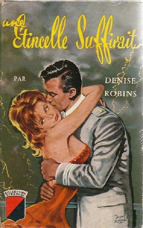 Livrenpoche : Une étincelle suffirait... - Denise Robins - Livre