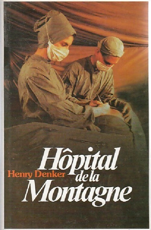 Livrenpoche : Hôpital de la montagne - Henry Denker - Livre