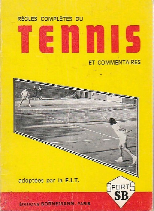Livrenpoche : Règles complètes du tennis et commentaires - Collectif - Livre
