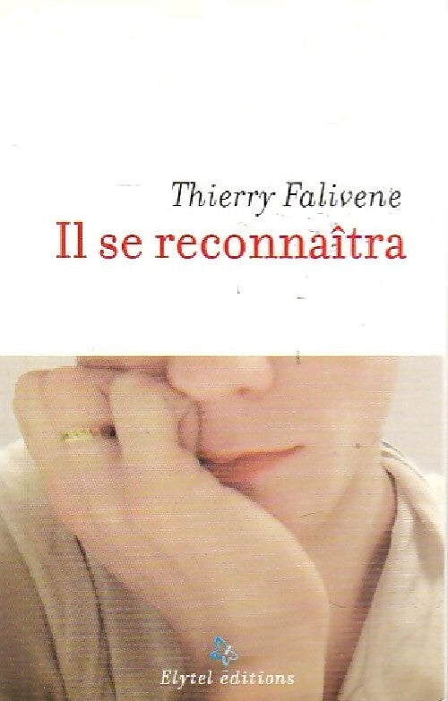 Livrenpoche : Il se reconnaîtra - Thierry Falivene - Livre