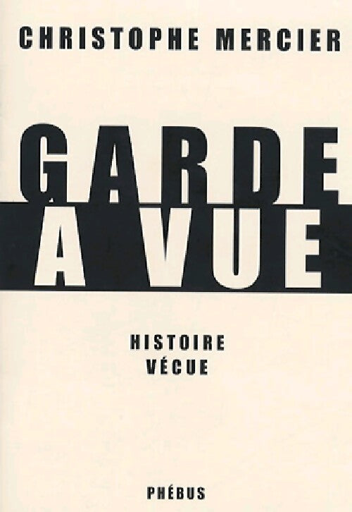 Livrenpoche : Garde à vue - Christophe Mercier - Livre