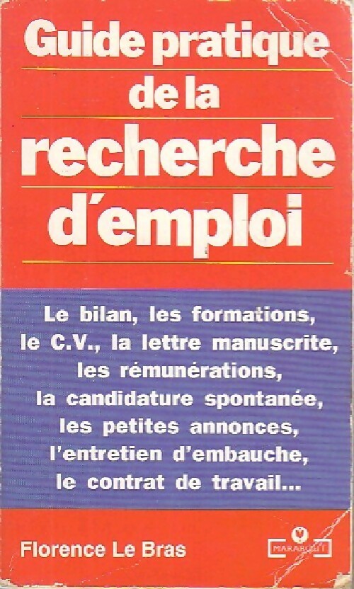 Livrenpoche : Guide pratique de la recherche d'emploi - Florence Le Bras - Livre