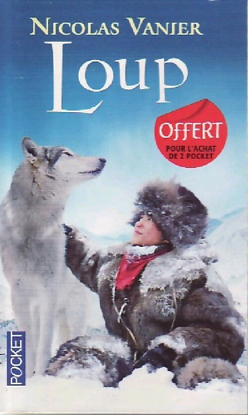 Livrenpoche : Loup - Nicolas Vanier - Livre